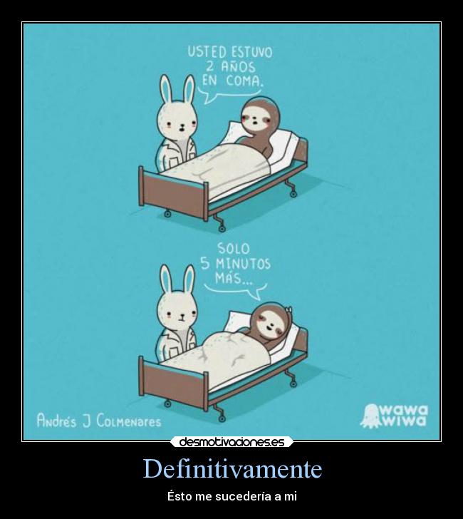 Definitivamente - Ésto me sucedería a mi