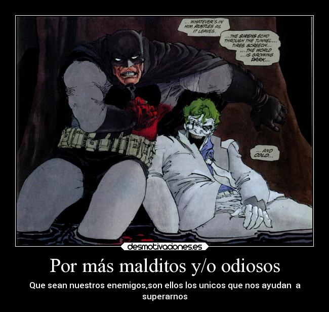 Por más malditos y/o odiosos - 