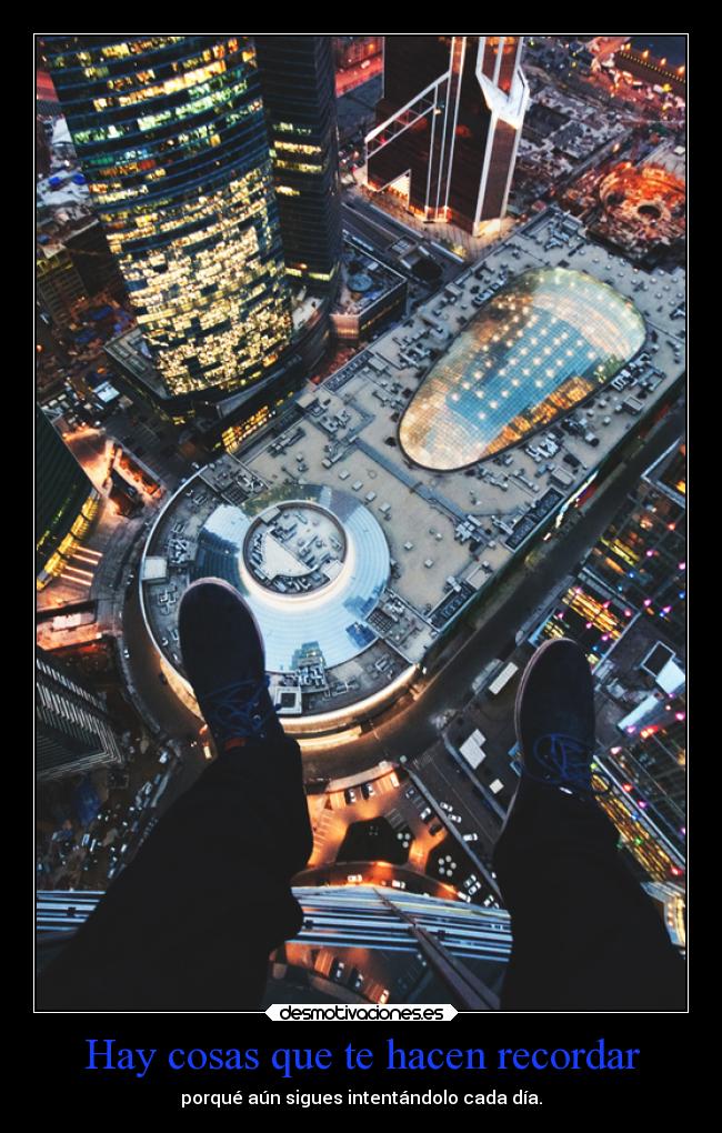 Hay cosas que te hacen recordar -