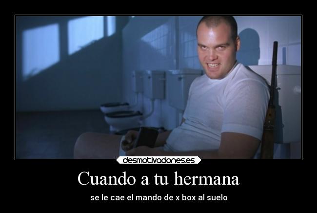 Cuando a tu hermana - 