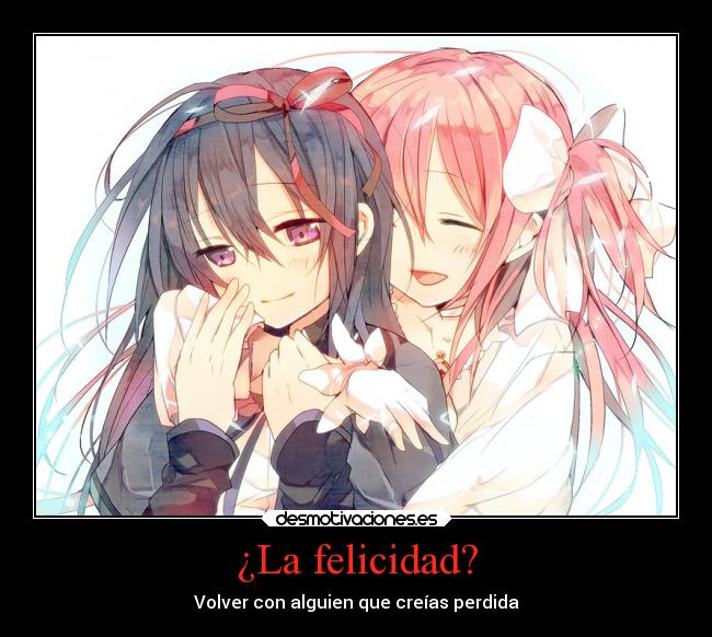 ¿La felicidad? - Volver con alguien que creías perdida