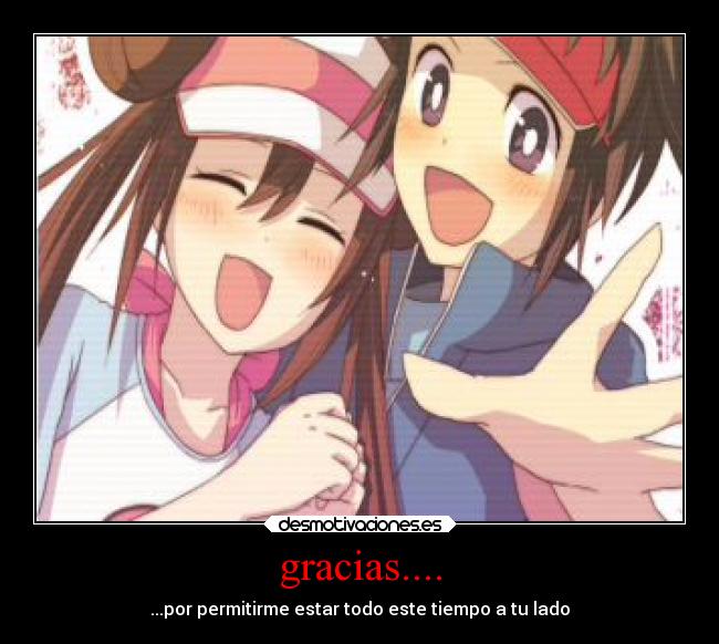 gracias.... - ...por permitirme estar todo este tiempo a tu lado