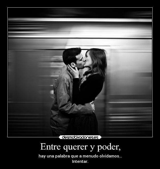 Entre querer y poder, - 