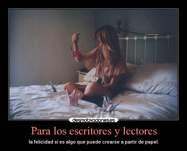 Para los escritores y lectores -