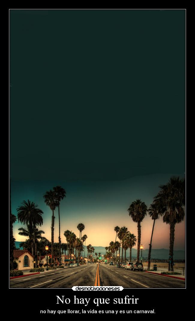 No hay que sufrir -