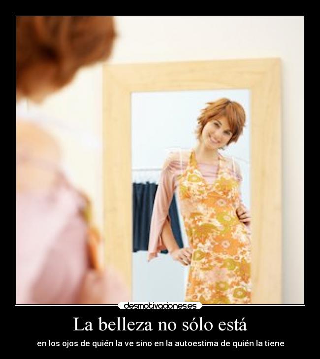 La belleza no sólo está -