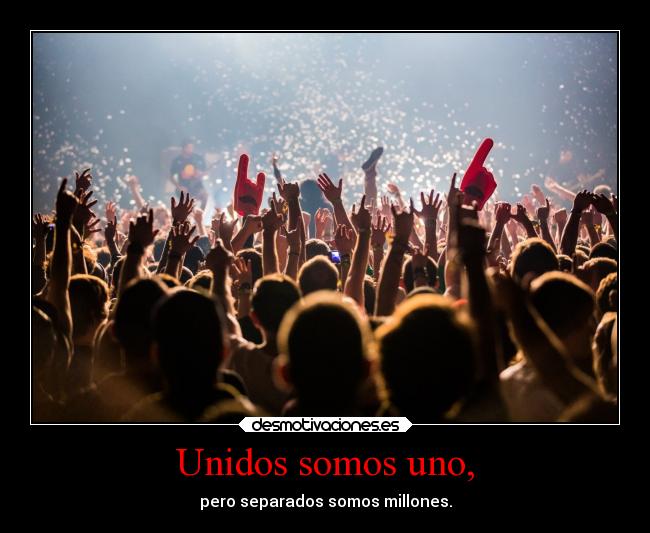 Unidos somos uno, - 