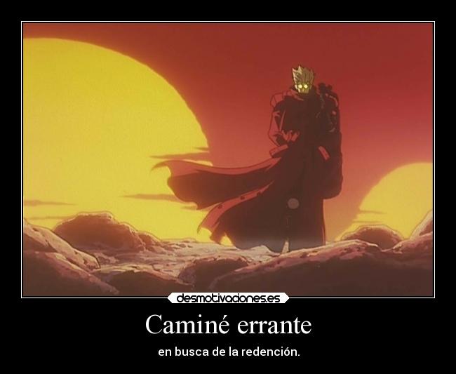 carteles frases trigun vashestampida desmotivaciones