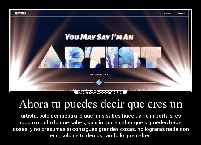 Ahora tu puedes decir que eres un - 