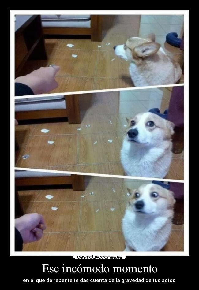 Ese incómodo momento -