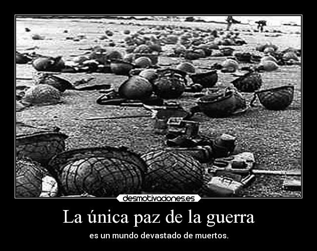 La única paz de la guerra -