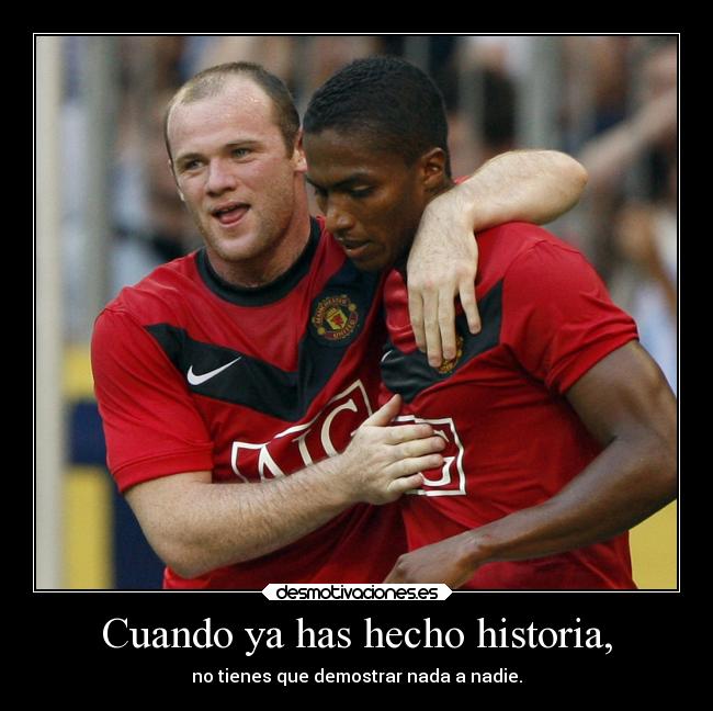 Cuando ya has hecho historia, -