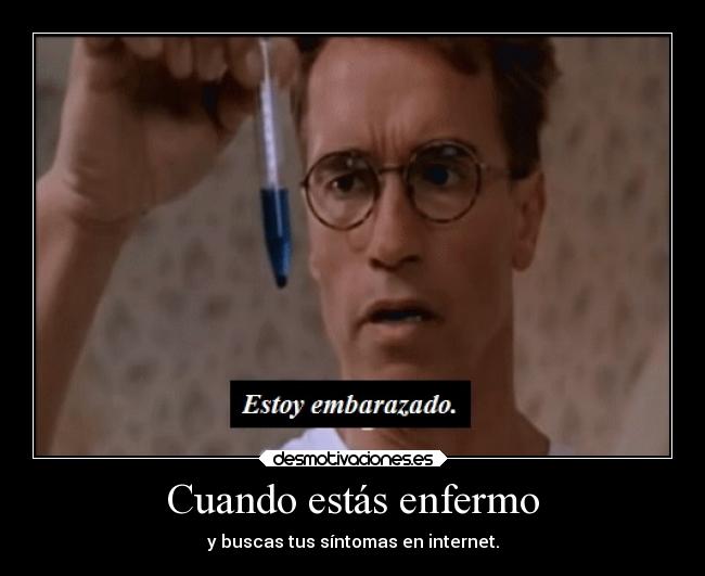 carteles humor arnoldschwarzenegger peliculajunior hombreembarazado elchuache cuandoestasenfermo desmotivaciones