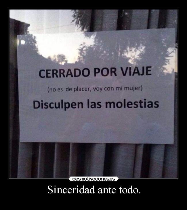 Sinceridad ante todo. - 