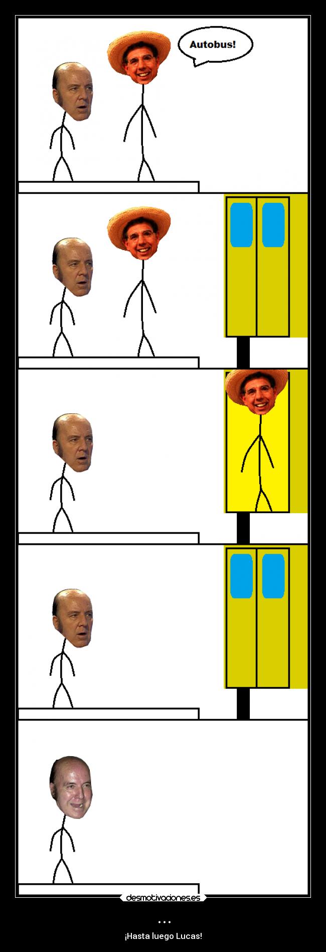 ... - ¡Hasta luego Lucas!