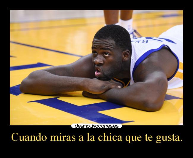 Cuando miras a la chica que te gusta. - 