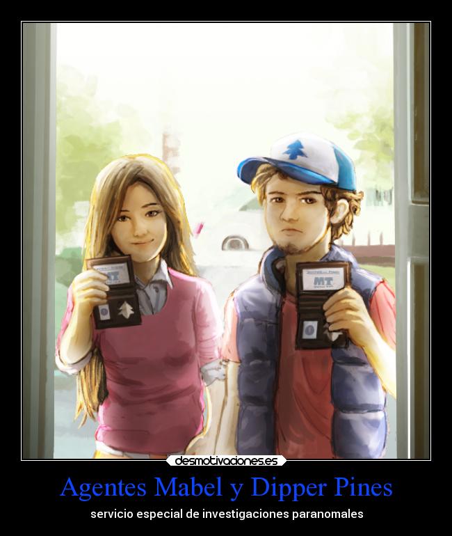 carteles humor hermanos agentes paranormal mabel dipper pines mabelpines gravityfalls dipperpines desmotivaciones