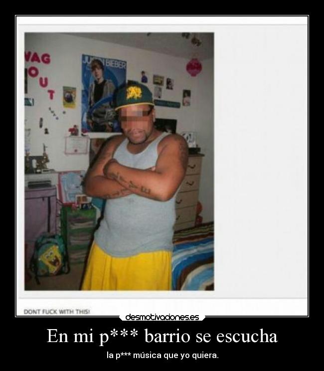 carteles humor justinbieber justin bieber malote tipodebarrio desmotivaciones