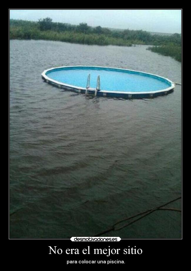No era el mejor sitio -