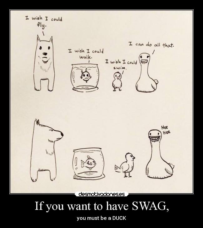 If you want to have SWAG, - 