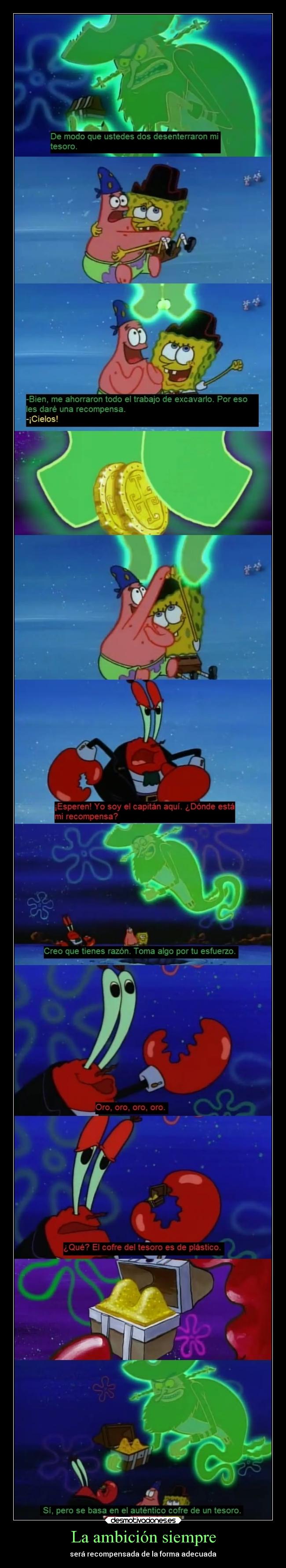 La ambición siempre -