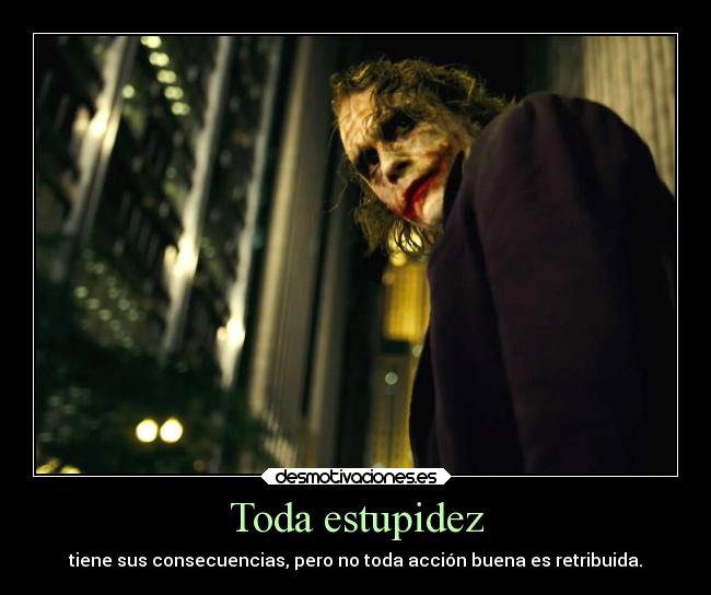 Toda estupidez -