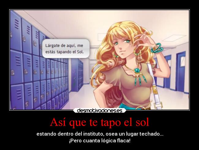 Así que te tapo el sol - 