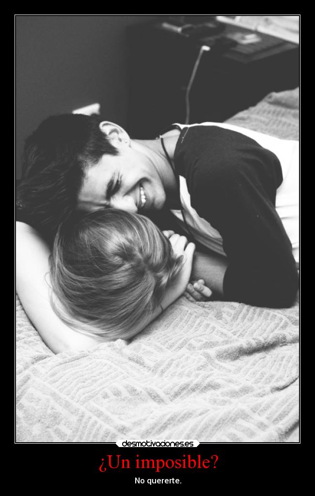 ¿Un imposible? -