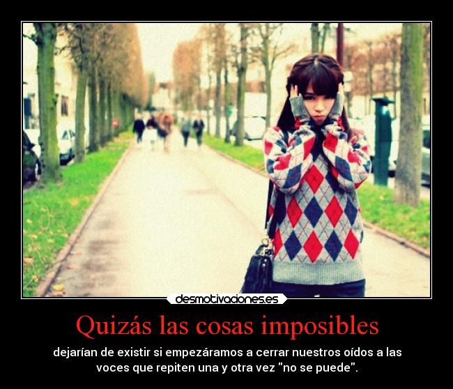 Quizás las cosas imposibles - 