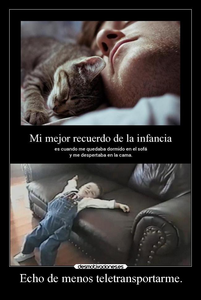 Echo de menos teletransportarme. - 