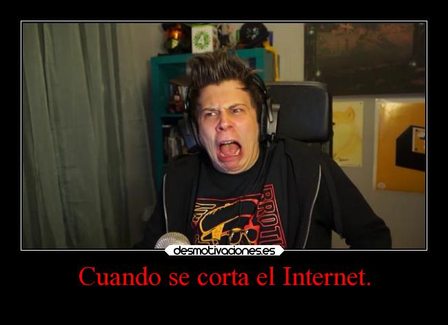Cuando se corta el Internet. -