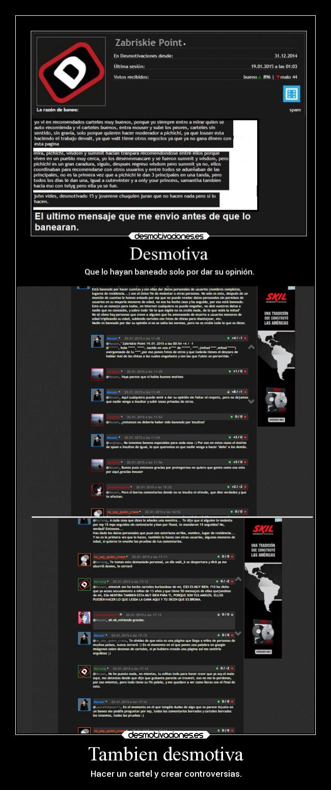 Tambien desmotiva - Hacer un cartel y crear controversias.