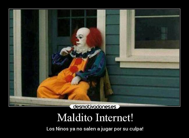 Maldito Internet! - Los Ninos ya no salen a jugar por su culpa!