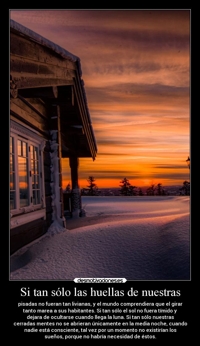 Si tan sólo las huellas de nuestras -