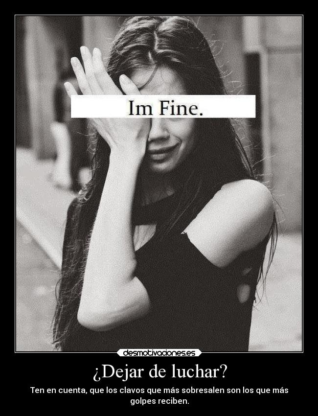 carteles llorar felicidad clavos valiente desmotivaciones