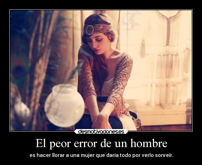 El peor error de un hombre -