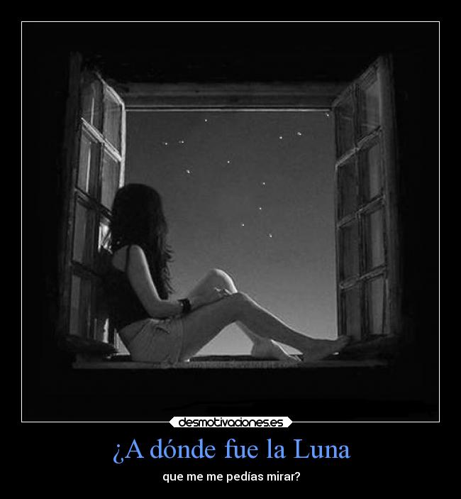 ¿A dónde fue la Luna - 