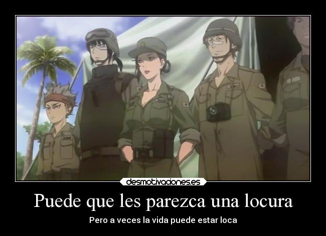 Puede que les parezca una locura - Pero a veces la vida puede estar loca