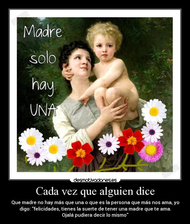 Cada vez que alguien dice - 