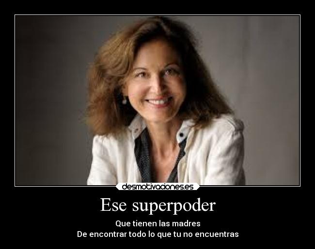carteles madre superpoder desmotivaciones