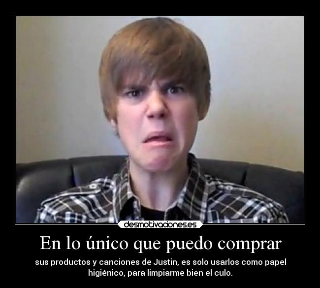 carteles memes justin bieber mierdas papel higienico desmotivaciones