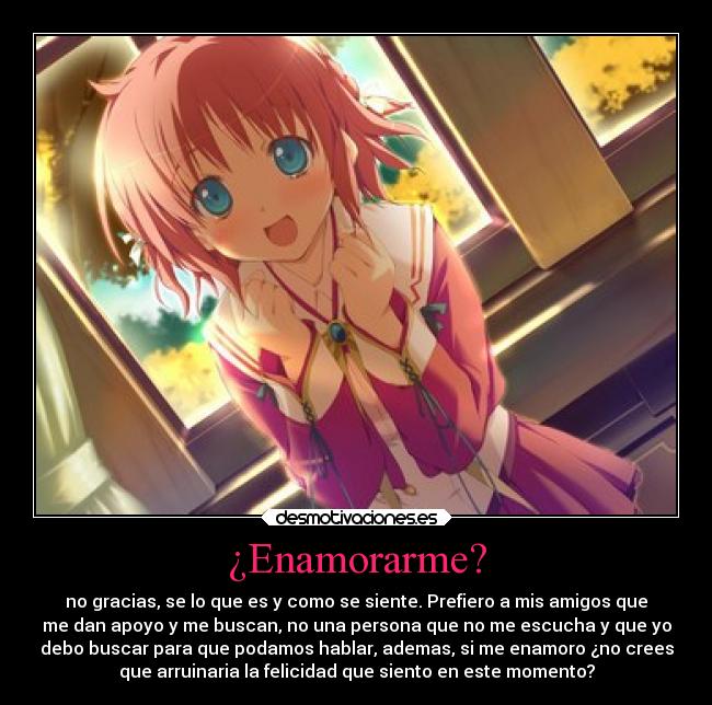 ¿Enamorarme? -