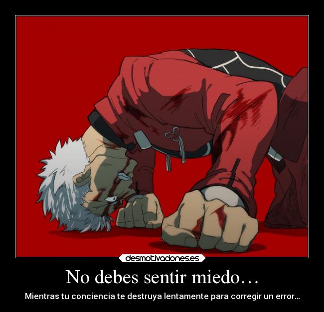 No debes sentir miedo… - 