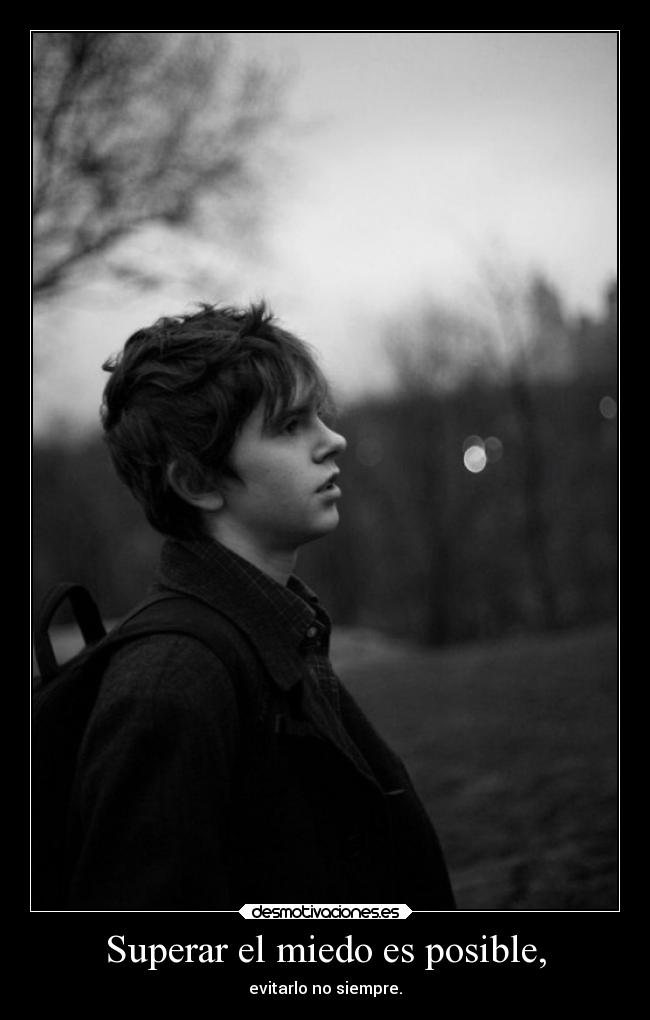 Superar el miedo es posible, - 