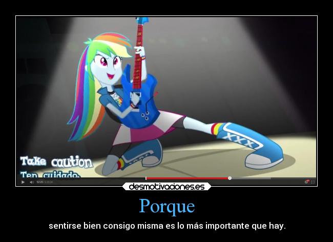 Porque - sentirse bien consigo misma es lo más importante que hay.