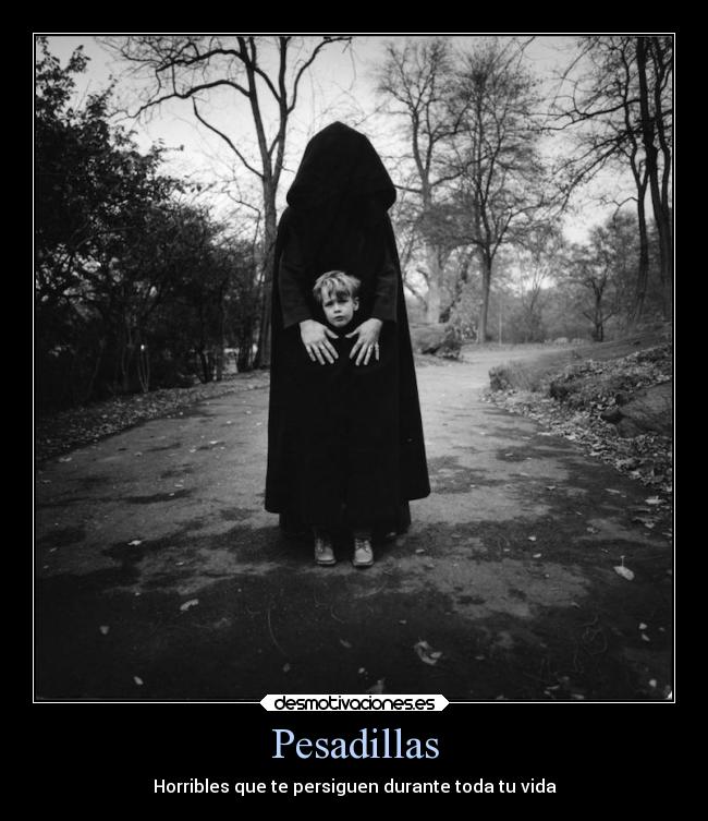 Pesadillas - Horribles que te persiguen durante toda tu vida