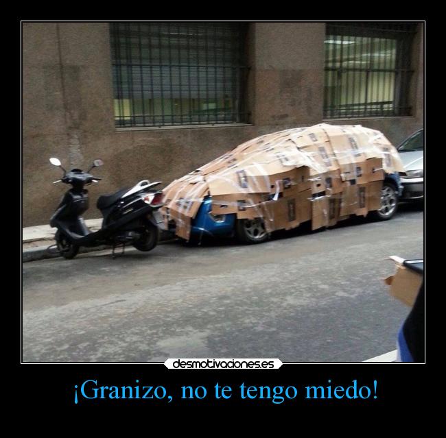 ¡Granizo, no te tengo miedo! - 