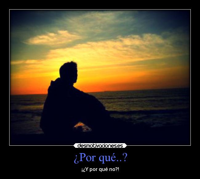 ¿Por qué..? - 