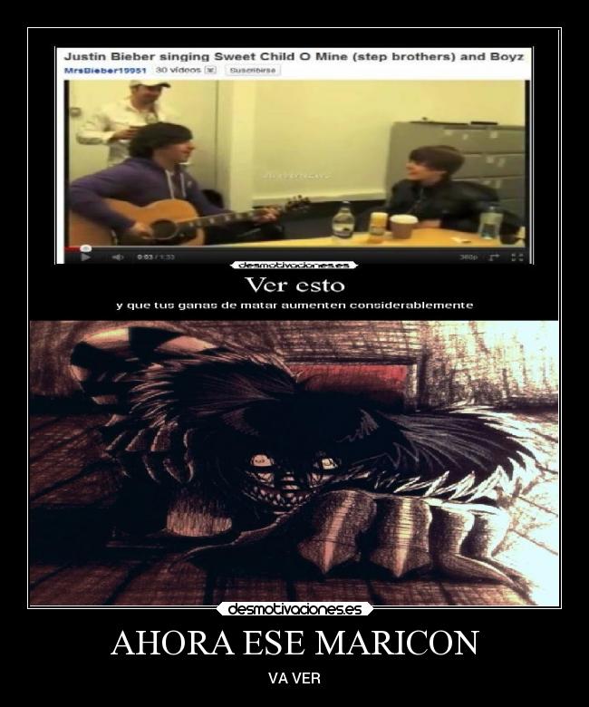AHORA ESE MARICON -