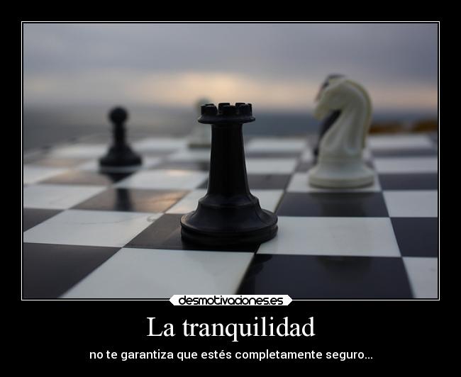 La tranquilidad -